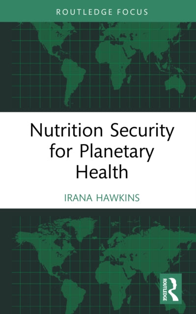 Book cover of: Nutrition Security for Planetary Health