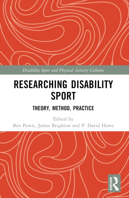 Book cover of: Researching Disability Sport. By: Ben Powis