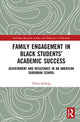 Book cover of: Family Engagement in Black Students’ Academic Success. By: Vilma Seeberg