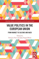 Book cover of: Value Politics in the European Union. By: François Foret