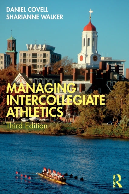 Book cover of: Managing Intercollegiate Athletics. By: Daniel Covell