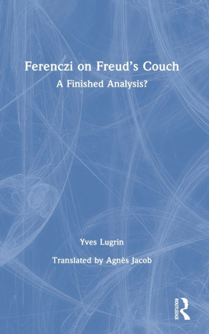 Ferenczi on Freud’s Couch