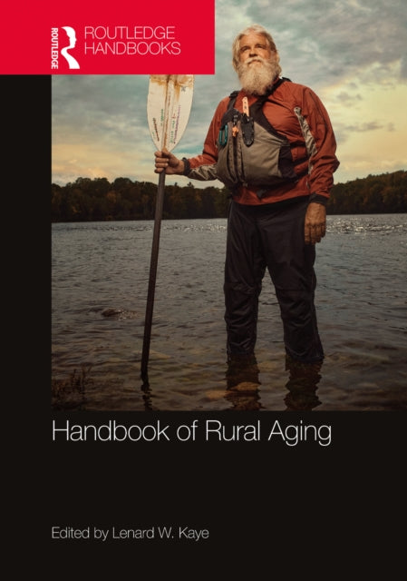 Book cover of: Handbook of Rural Aging. By: Lenard W. Kaye