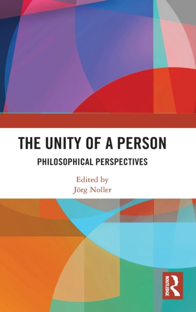 Book cover of: Unity of a Person. By: Jörg Noller