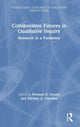 Book cover of: Collaborative Futures in Qualitative Inquiry. By: Norman K. Denzin