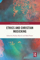 Book cover of: Ethics and Christian Musicking. By: Nathan Myrick
