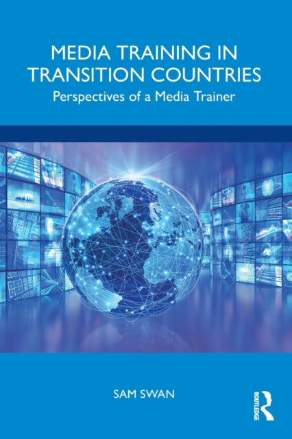 Book cover of: Media Training in Transition Countries