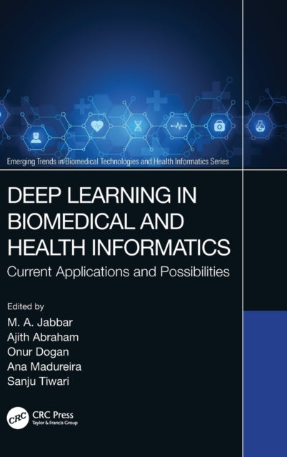 Book cover of: Deep Learning in Biomedical and Health Informatics. By: M. Jabbar