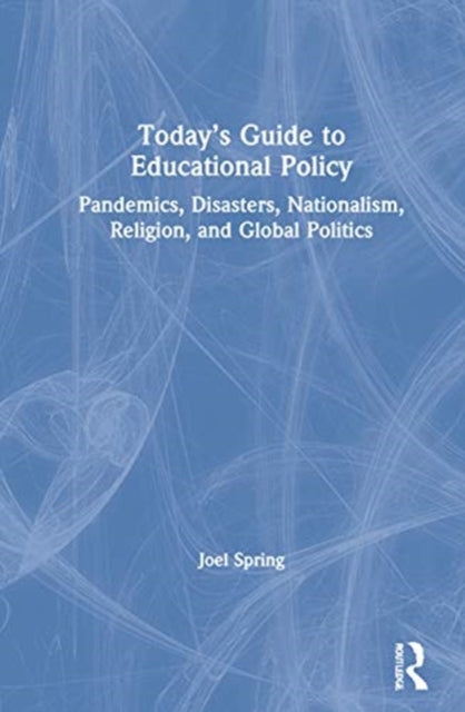 Book cover of: Today’s Guide to Educational Policy. By: Joel H. Spring