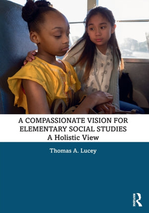 A Compassionate Vision for Elementary Social Studies