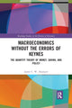 Book cover of: Macroeconomics without the Errors of Keynes. By: James C. W. Ahiakpor