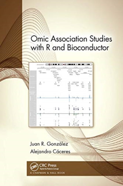 Book cover of: Omic Association Studies with R and Bioconductor. By: Juan R. González