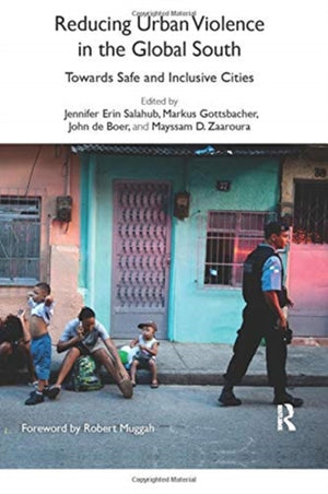 Reducing Urban Violence in the Global South
