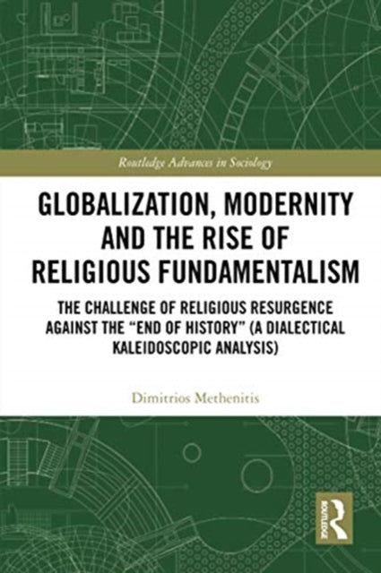 Book cover of: Globalization, Modernity and the Rise of Religious Fundamentalism