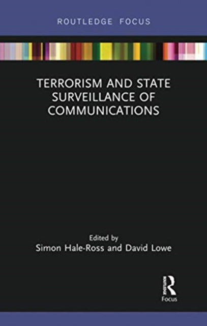 Book cover of: Terrorism and State Surveillance of Communications. By: Simon Hale-Ross