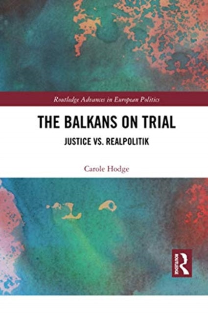 Book cover of: Balkans on Trial. By: Carole Hodge