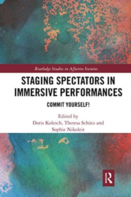 Staging Spectators in Immersive Performances