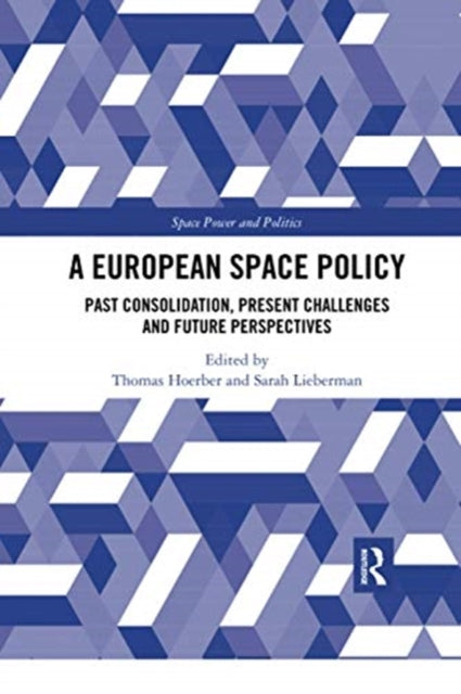 Book cover of: European Space Policy. By: Thomas C. Hoerber