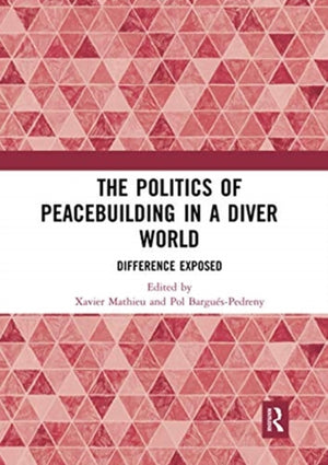 The Politics of Peacebuilding in a Diverse World