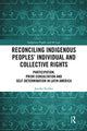 Book cover of: Reconciling Indigenous Peoples’ Individual and Collective Rights. By: Jessika Eichler