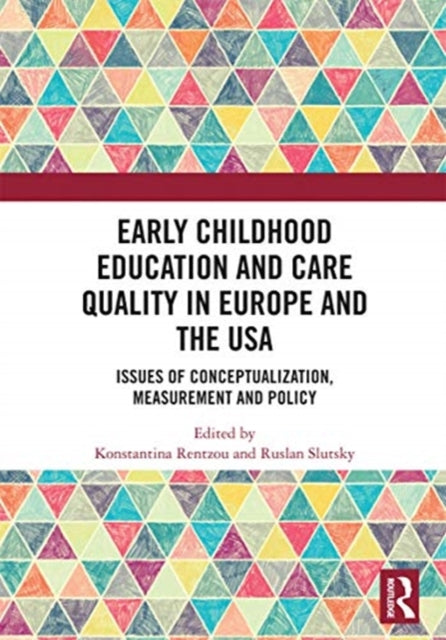 Book cover of: Early Childhood Education and Care Quality in Europe and the USA. By: Konstantina Rentzou