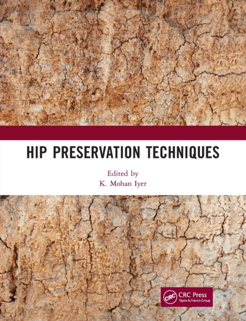 Book cover of: Hip Preservation Techniques. By: K. Mohan Iyer