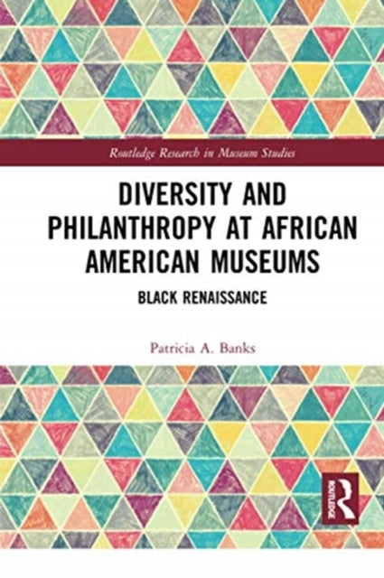 Book cover of: Diversity and Philanthropy at African American Museums. By: Patricia Ann Banks