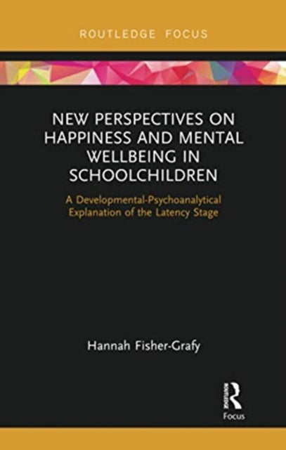 Book cover of: New Perspectives on Happiness and Mental Wellbeing in Schoolchildren
