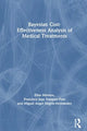Book cover of: Bayesian Cost-Effectiveness Analysis of Medical Treatments. By: Elías Moreno