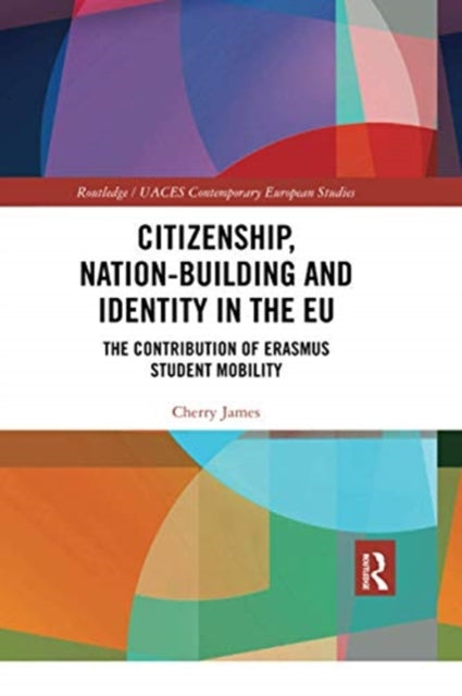 Book cover of: Citizenship, Nation-building and Identity in the EU. By: Cherry James