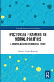 Book cover of: Pictorial Framing in Moral Politics. By: Ahmed Abdel-Raheem