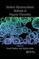 Book cover of: Modern Electrosynthetic Methods in Organic Chemistry. By: Frank Marken