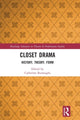 Book cover of: Closet Drama. By: Catherine B. Burroughs