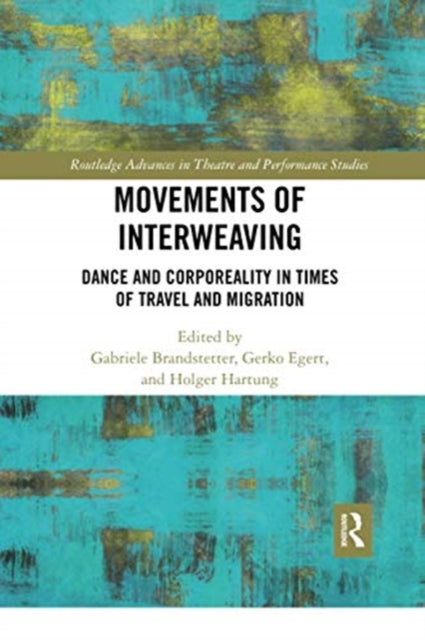 Book cover of: Movements of Interweaving. By: Gabriele Brandstetter