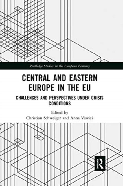 Book cover of: Central and Eastern Europe in the EU. By: Christian Schweiger