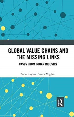 Global Value Chains and the Missing Links