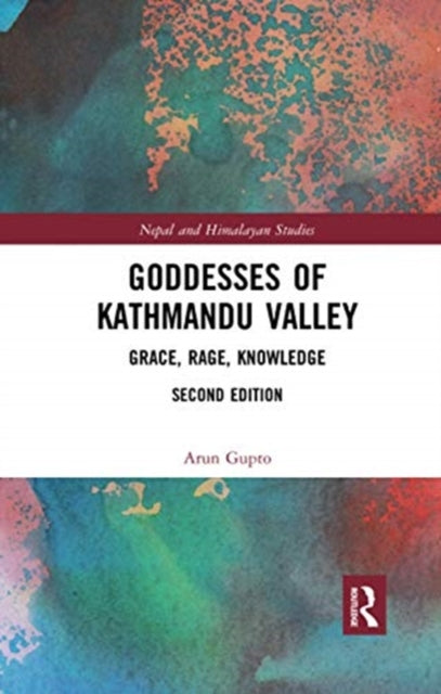 Book cover of: Goddesses of Kathmandu Valley. By: Arun Gupto