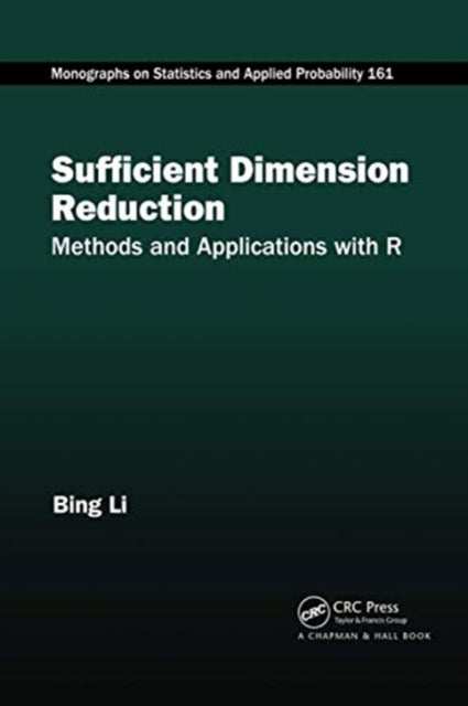 Book cover of: Sufficient Dimension Reduction. By: Bing Li