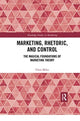 Book cover of: Marketing, Rhetoric and Control. By: Christopher Miles