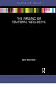 Book cover of: Passing of Temporal Well-Being. By: Ben Bramble