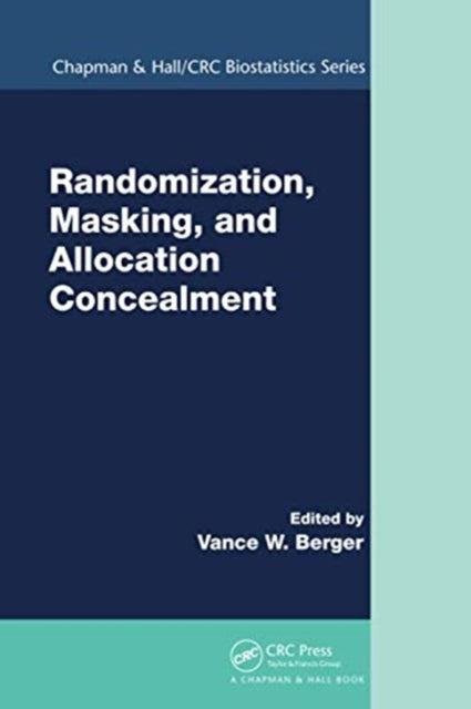 Book cover of: Randomization, Masking, and Allocation Concealment. By: Vance Berger