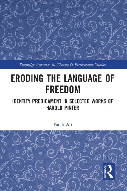 Book cover of: Eroding the Language of Freedom. By: Farah Ali