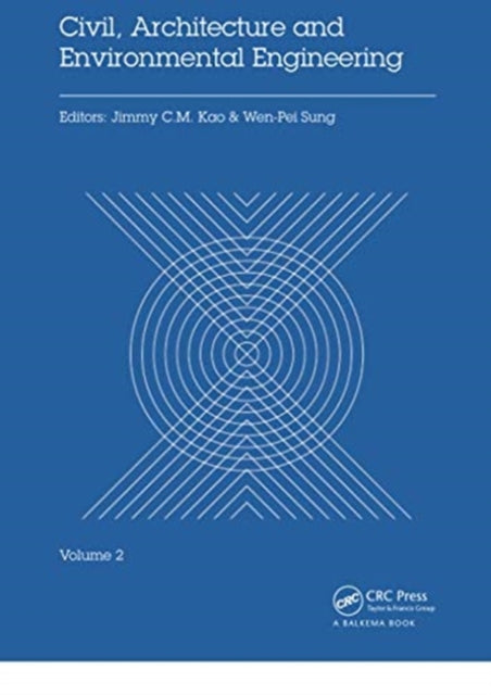 Book cover of: Civil, Architecture and Environmental Engineering Volume 2. By: Jimmy C. M. Kao