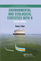 Book cover of: Environmental and Ecological Statistics with R. By: Song S. Qian