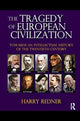 Book cover of: Tragedy of European Civilization. By: Harry Redner