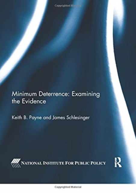 Book cover of: Minimum Deterrence: Examining the Evidence