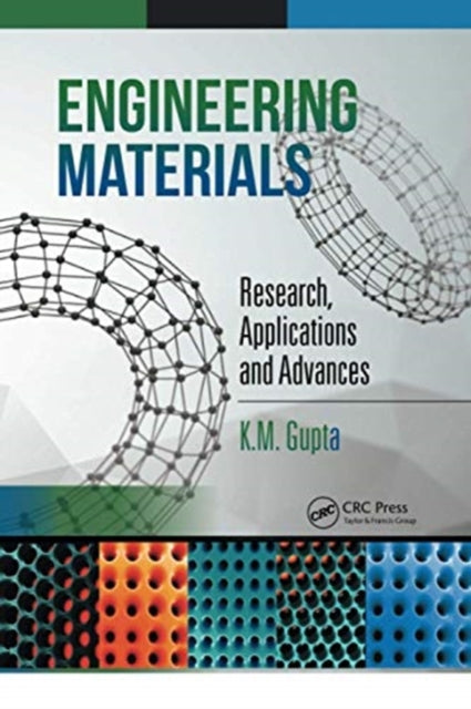 Book cover of: Engineering Materials. By: K. M. Gupta