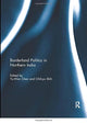 Book cover of: Borderland Politics in Northern India. By: Yu-Wen Chen