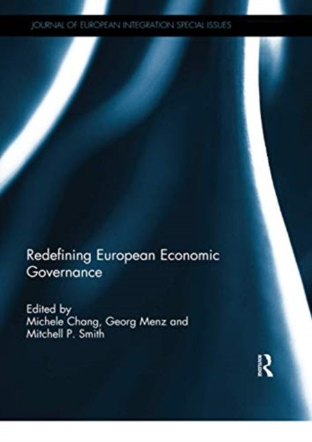 Book cover of: Redefining European Economic Governance. By: Michele Chang