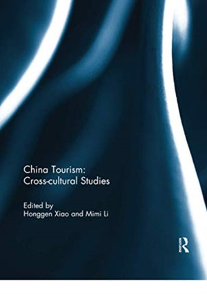 China Tourism: Cross-cultural Studies